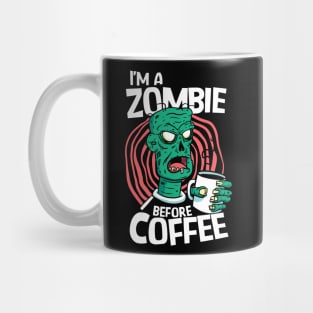 Zombie Before Coffee // Funny Halloween Coffee Addict Mug